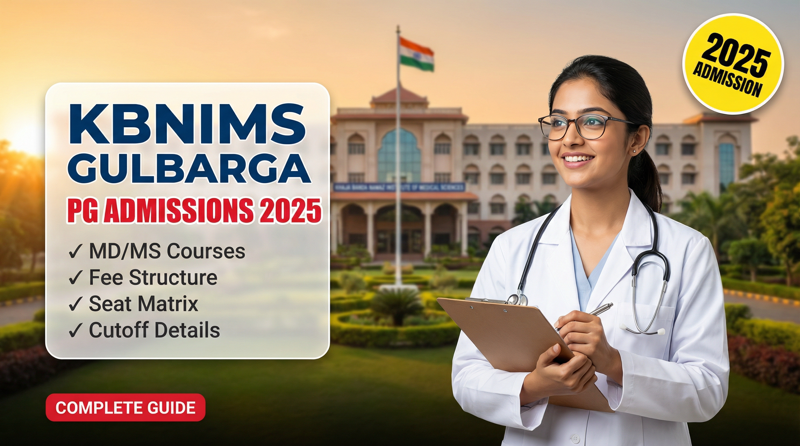 Khaja Bandanawaz Institute of Medical Sciences (KBNIMS) Gulbarga PG(MD/MS) : Admission 2025, Fees Structure, Seat Matrix, Courses Offered, Cutoff, Counselling, Contact